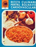 Cumpara ieftin Retete culinare pentru bolnavii cardiovasculari - 1976 - Silvia Marcus (AC279)