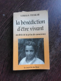 LA BENEDICTION D&#039;ETRE VIVANT - VIMALA THAKAR (CARTE IN LIMBA FRANCEZA)