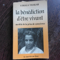 LA BENEDICTION D'ETRE VIVANT - VIMALA THAKAR (CARTE IN LIMBA FRANCEZA)