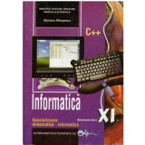 Mariana Milosescu - Informatica C++ - Manual pentru clasa a XI-a - 123920, Clasa 11