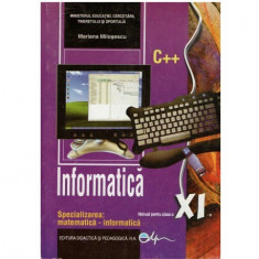 Mariana Milosescu - Informatica C++ - Manual pentru clasa a XI-a - 123920