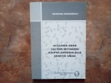 Actiunea unor factori mutageni asupra materialului genetic uman &ndash; Mariana Marinescu, 2004