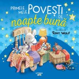 Cumpara ieftin Primele mele povesti de noapte buna ilustrate de Tony Wolf, Litera