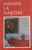Minuni la Nastere, Culegeri Marturii Vol. 1, 2011, Manastirea Frasinei, Crestinism, Religie, 86 pagini