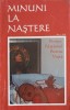 MINUNI LA NASTERE, CULEGERI DE MARTURII VOL.1 - 2011-COLECTIV