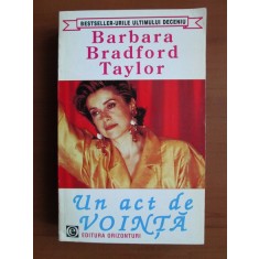 Barbara Bradford Taylor - Un act de vointa