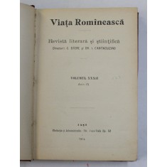 VIATA ROMANEASCA , REVISTA LITERARA SI STIINTIFICA , VOLUMUL XXXIII , ANUL IX , 1914