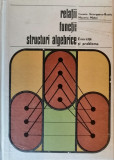 Relatii, functii, structuri algebrice, E. Georgescu-Buzau, 1973