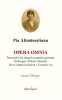 Opera omnia. Insemnari din timpul ocupatiei germane. Dobrogea. Plaiuri oltenesti. Prin Cetatea lui Bucur. Trecutul viu &ndash; Pia Alimanestianu