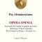 Opera omnia. Insemnari din timpul ocupatiei germane. Dobrogea. Plaiuri oltenesti. Prin Cetatea lui Bucur. Trecutul viu &ndash; Pia Alimanestianu
