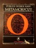 Publius Ovidius Naso - Metamorfoze: cartea I (trad. și prelucrare de Scarlat Barbu T&icirc;mpeanu; 1975)