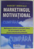 MARKETINGUL MOTIVATIONAL de ROBERT IMBRIALE , 2008