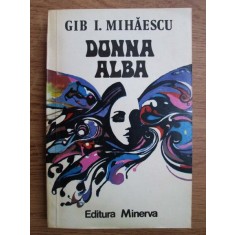 Gib I. Mihaescu - Donna alba