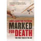 Cumpara ieftin Marked for Death: The First War in the Air