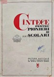 Cantece pentru pionieri si scolari - 1968 (AH22)