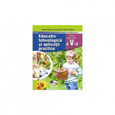 Educație tehnologică și aplicații practice, manual clasa a V-a - Paperback brosat - Loredana-Irena Săndulescu, Magda Dache, Marinela Mocanu - Aramis