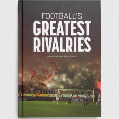 Pillar Box Red Publishing Ltd album Football's Greatest Rivalries, Andy Greeves