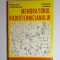 Memoratorul radiotehnicianului &ndash; Aut. Stelian Lozneanu &amp; Laczko Arpad, Ed. Junimea, 1985