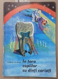(C540) FLORIN COLONAS - IN TARA COPIILOR CU DINTI CARIATI