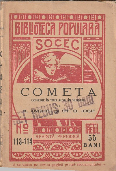 D. ANGHEL , ST.O. IOSIF - COMETA (COMEDIE IN TREI ACTE IN VERSURI) 1912