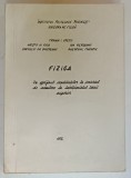FIZICA IN SPRIJINUL CANDIDATILOR LA CONCURSUL IN INVATAMANTUL SUPERIOR de TRAIAN I. CRETU ...GHEORGHE MACARIE , 1974
