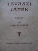Tavaszi jatek , 1916 - Lakatos Laszlo