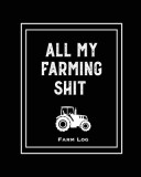 Farm Log Farmers Record Keeping Book, Livestock Inventory Pages Logbook, Income &amp; Expense Ledger, Equipment Maintenance &amp; Repair Organizer, Farming Jo