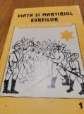 VIATA SI MARTIRIUL EVREILOR din Campulung-Bucovina - Volumul II - Veronica Barladeanu (redactor) - Editura Cicero, 1997, 399 p.
