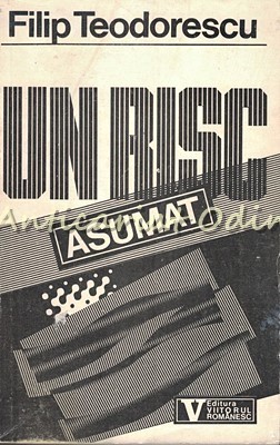 Un Risc Asumat - Filip Teodorescu - Timisoara Decembrie 1989 foto