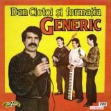 Dan Ciotoi si Formatia Generic