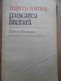 Miscarea Literara - Mircea Tomus ,525388, eminescu