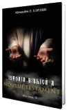 Istoria biblica a Noului Testament Vol.3 - Alexandru P. Lopuhin - Paul Editions