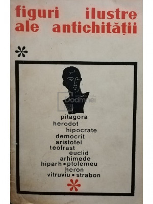 Octav Onicescu - Figuri ilustre ale antichității (editia 1967) foto