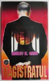 Magistratul - Ernest K. Gann, Carte Beletristica