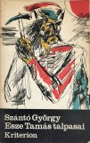 Sz&aacute;nt&oacute; Gy&ouml;rgy &ndash; Esze Tam&aacute;s talpasai