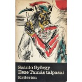 Sz&aacute;nt&oacute; Gy&ouml;rgy &ndash; Esze Tam&aacute;s talpasai