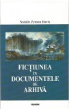 Fictiunea in documente de arhiva &ndash; Natalie Zemon Davis