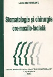 Lucia Hurubeanu - Stomatologie si chirurgie oro-maxilo-faciala. Curs pentru