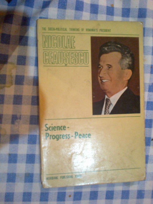w1 Nicolae Ceausescu - Science -progress -peace