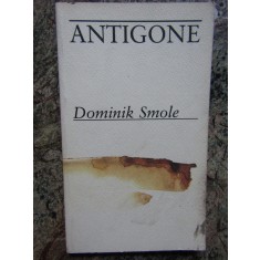 Dominik Smole - Antigone