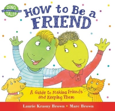 How to Be a Friend: A Guide to Making Friends and Keeping Them foto