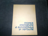 CRONICA INSANGERATA A BUCURESTIULUI IN REVOLUTIE