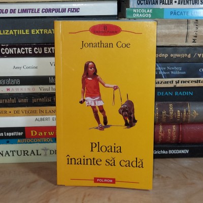 JONATHAN COE - PLOAIA INAINTE SA CADA ( ROMAN ) , POLIROM , 2009 * foto