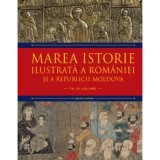 Cumpara ieftin Marea istorie ilustrata a Romaniei si a Republicii Moldova. Volumul 4/Ioan-Aurel Pop, Ioan Bolovan, Litera