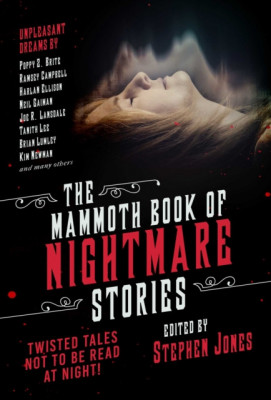 The Mammoth Book of Nightmare Stories: Twisted Tales Not to Be Read at Night! foto