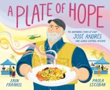 A Plate of Hope: The Inspiring Story of Chef Jos