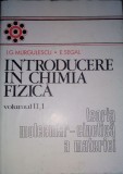 I. G. Murgulescu - Introducere in chimia fizica, vol. 2, partea 1 - Teoria molecular-cinetica a materiei (Editia: 1979)