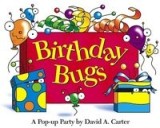 Birthday Bugs: A Pop-Up Party [With Party Hat]