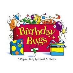 Birthday Bugs: A Pop-Up Party [With Party Hat]