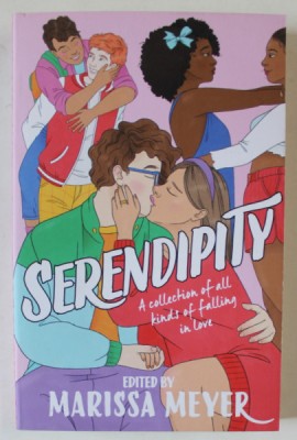SERENDIPITY , A COLLECTION OF ALL KINDS OF FALLING IN LOVE , edited by MARISSA MEYER , 2023 foto